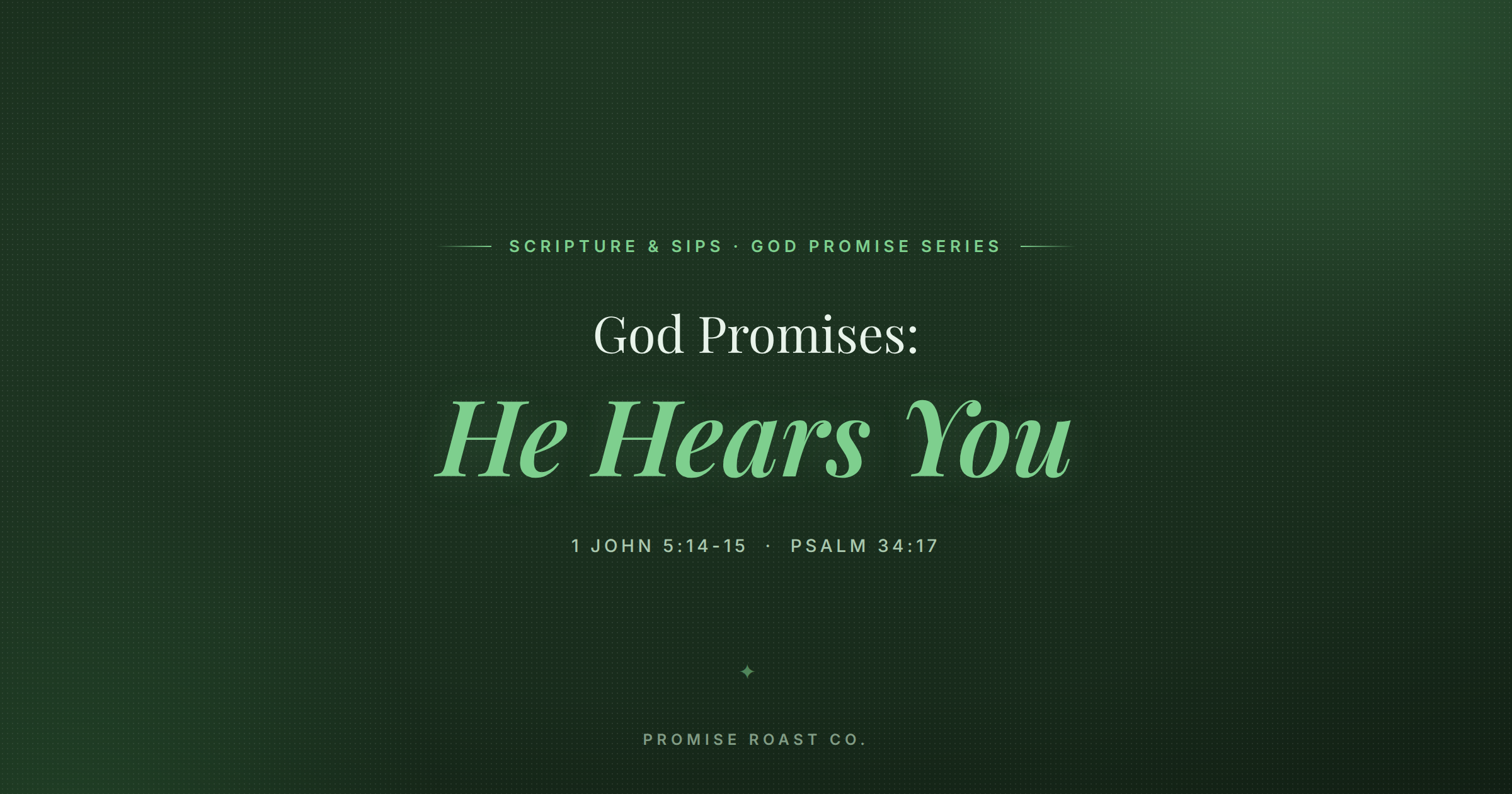 God Promises: He Hears You