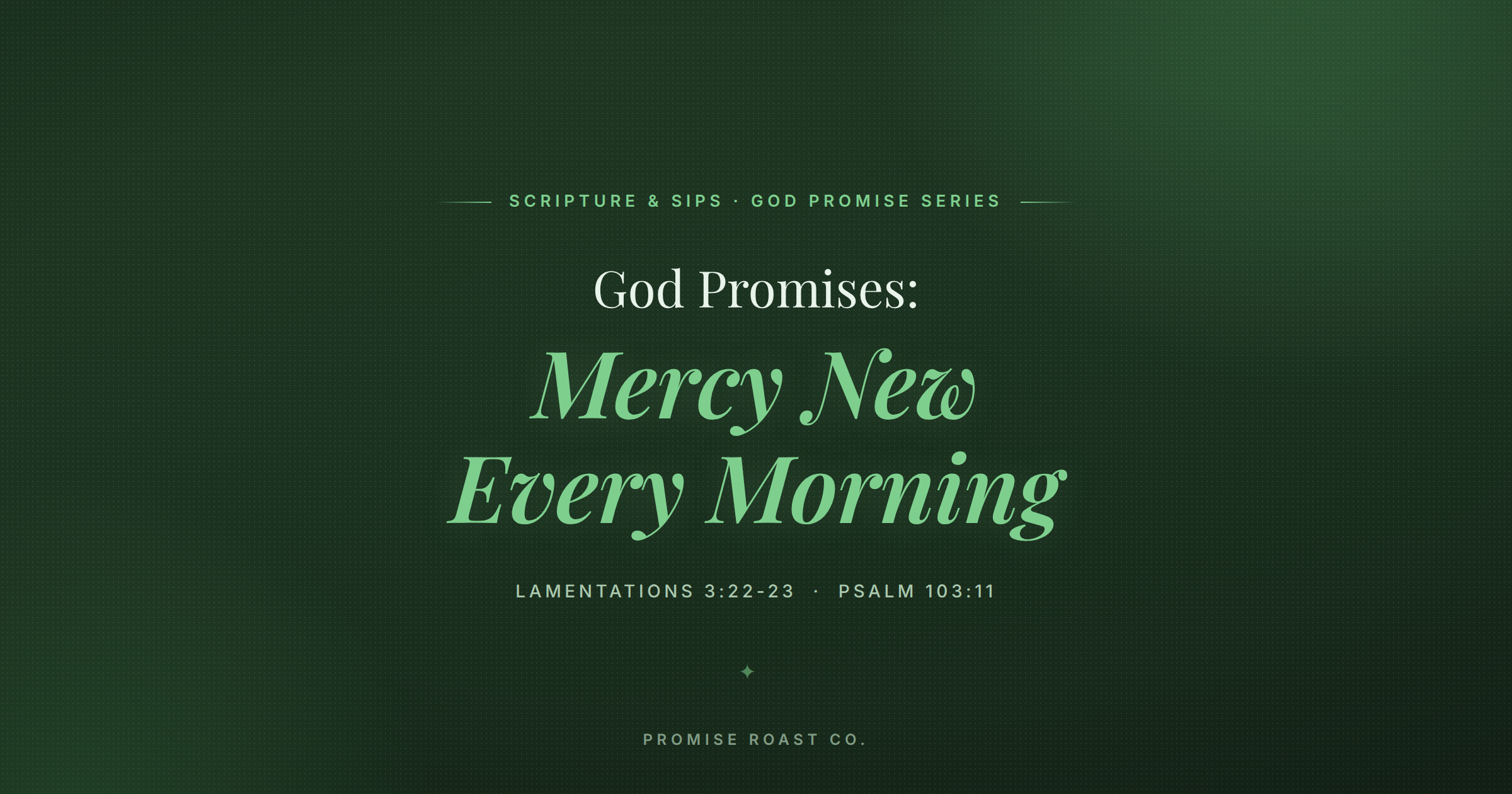 God Promises: Mercy New Every Morning